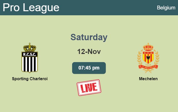 How to watch Sporting Charleroi vs. Mechelen on live stream and at what time