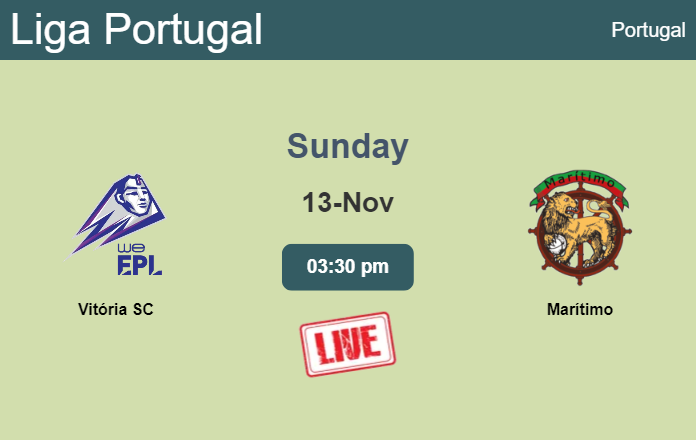How to watch Vitória SC vs. Marítimo on live stream and at what time