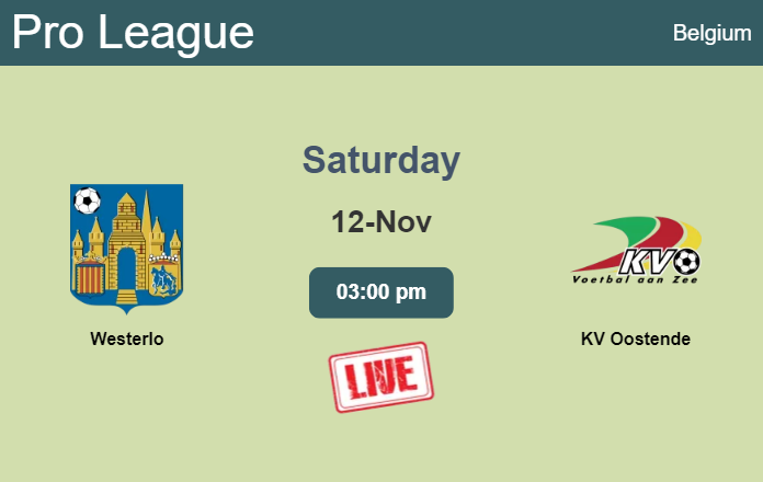 How to watch Westerlo vs. KV Oostende on live stream and at what time