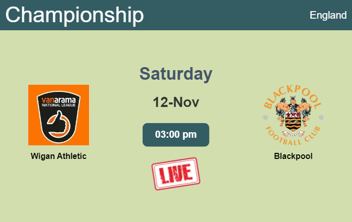 How to watch Wigan Athletic vs. Blackpool on live stream and at what time