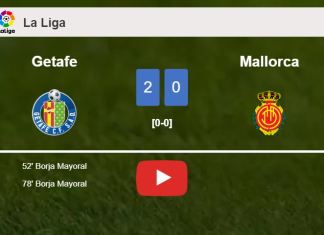 B. Mayoral scores a double to give a 2-0 win to Getafe over Mallorca. HIGHLIGHTS
