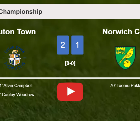 Luton Town clutches a 2-1 win against Norwich City. HIGHLIGHTS