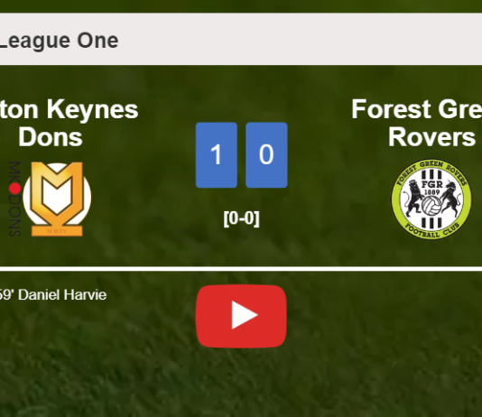 Milton Keynes Dons tops Forest Green Rovers 1-0 with a goal scored by D. Harvie. HIGHLIGHTS