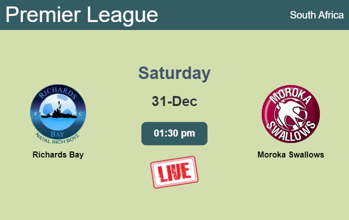 How to watch Richards Bay vs. Moroka Swallows on live stream and at what time
