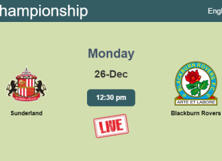 How to watch Sunderland vs. Blackburn Rovers on live stream and at what time