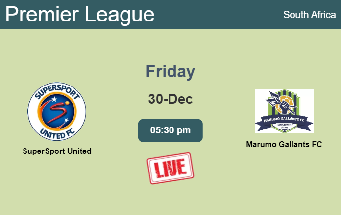 How to watch SuperSport United vs. Marumo Gallants FC on live stream and at what time