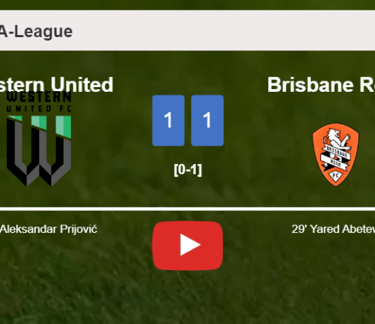 Western United and Brisbane Roar draw 1-1 on Friday. HIGHLIGHTS