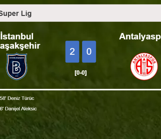İstanbul Başakşehir beats Antalyaspor 2-0 on Tuesday