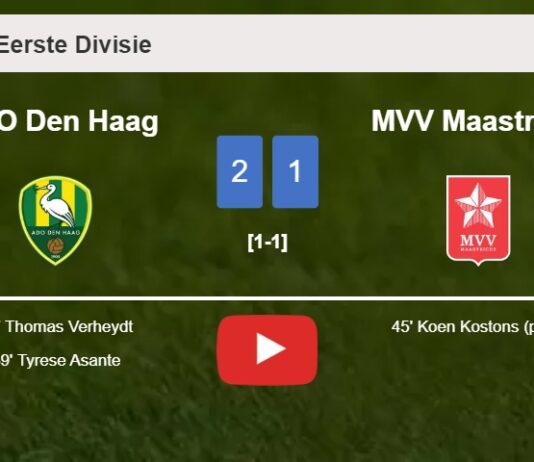 ADO Den Haag snatches a 2-1 win against MVV Maastricht. HIGHLIGHTS