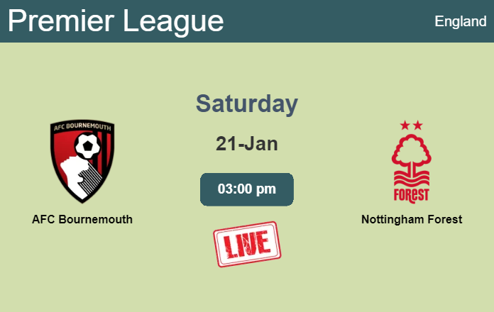 How to watch AFC Bournemouth vs. Nottingham Forest on live stream and at what time