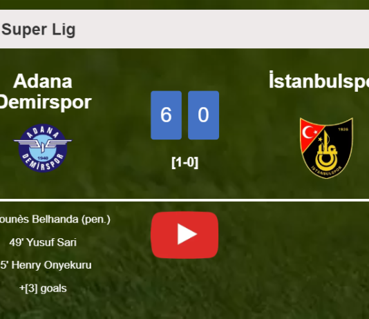 Adana Demirspor demolishes İstanbulspor 6-0 with a fantastic performance. HIGHLIGHTS