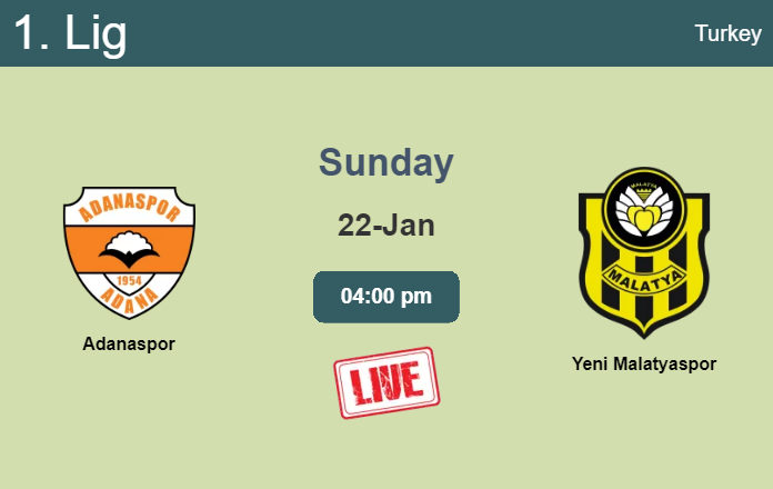 How to watch Adanaspor vs. Yeni Malatyaspor on live stream and at what time