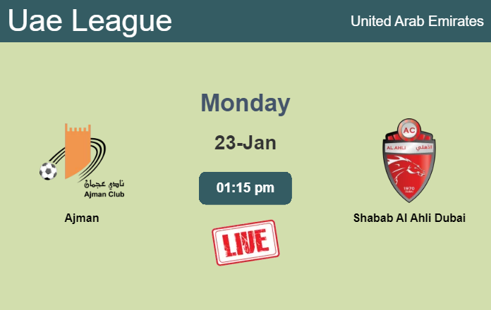 How to watch Ajman vs. Shabab Al Ahli Dubai on live stream and at what time