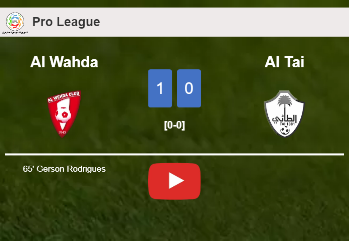 Al Wahda tops Al Tai 1-0 with a goal scored by G. Rodrigues. HIGHLIGHTS