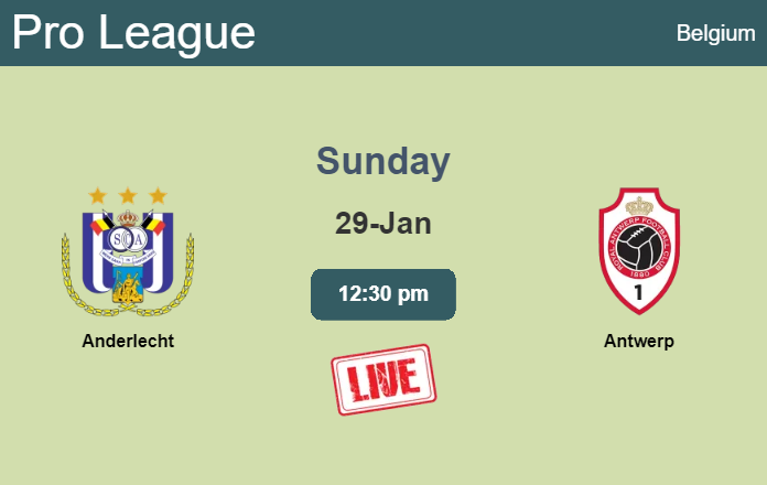 How to watch Anderlecht vs. Antwerp on live stream and at what time