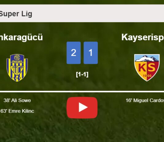 Ankaragücü recovers a 0-1 deficit to best Kayserispor 2-1. HIGHLIGHTS