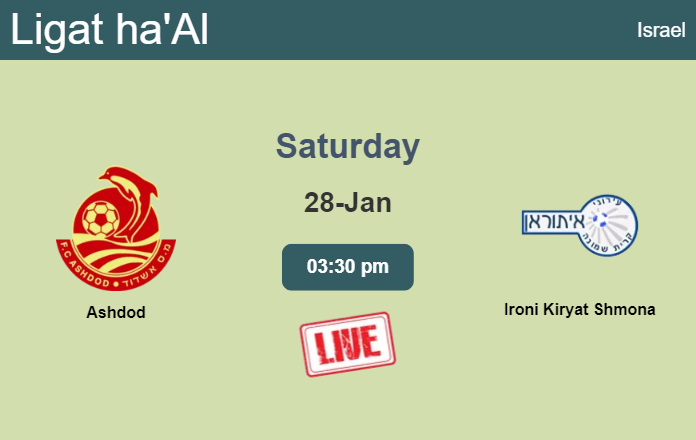 How to watch Ashdod vs. Ironi Kiryat Shmona on live stream and at what time