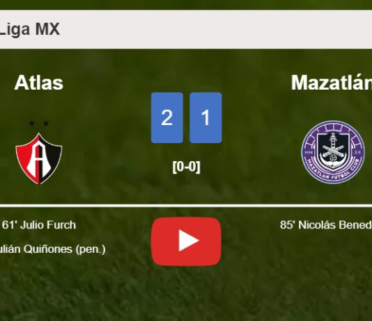 Atlas grabs a 2-1 win against Mazatlán. HIGHLIGHTS
