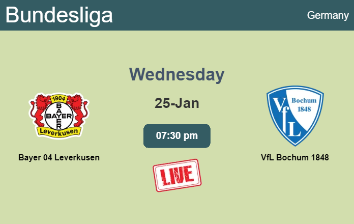 How to watch Bayer 04 Leverkusen vs. VfL Bochum 1848 on live stream and at what time