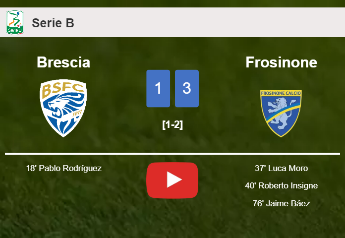 Frosinone conquers Brescia 3-1 after recovering from a 0-1 deficit. HIGHLIGHTS