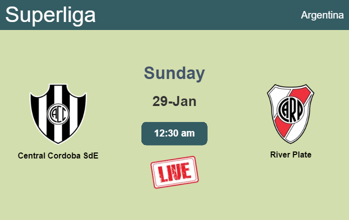 How to watch Central Cordoba SdE vs. River Plate on live stream and at what time