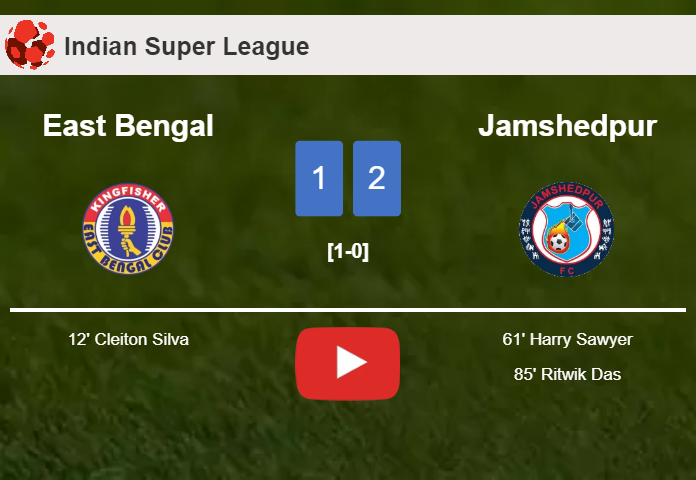Jamshedpur recovers a 0-1 deficit to overcome East Bengal 2-1. HIGHLIGHTS