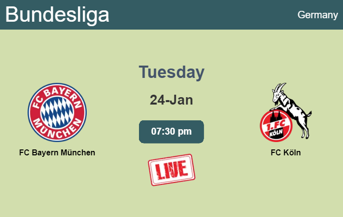 How to watch FC Bayern München vs. FC Köln on live stream and at what time