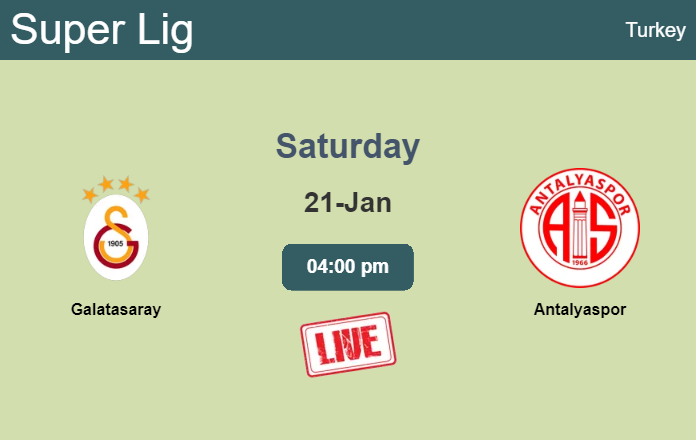 How to watch Galatasaray vs. Antalyaspor on live stream and at what time