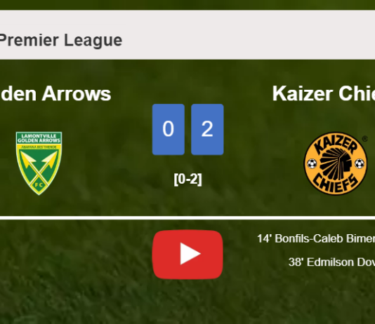 Kaizer Chiefs beats Golden Arrows 2-0 on Saturday. HIGHLIGHTS