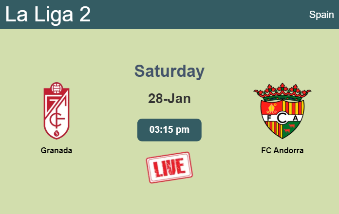 How to watch Granada vs. FC Andorra on live stream and at what time
