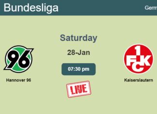 How to watch Hannover 96 vs. Kaiserslautern on live stream and at what time