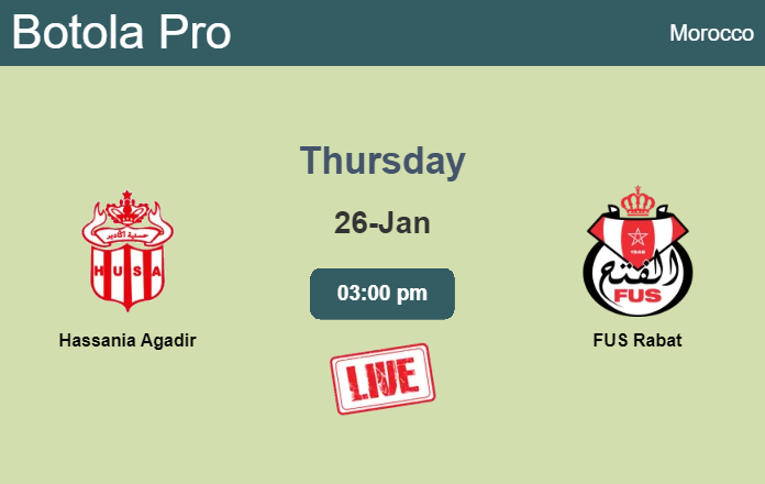 How to watch Hassania Agadir vs. FUS Rabat on live stream and at what time