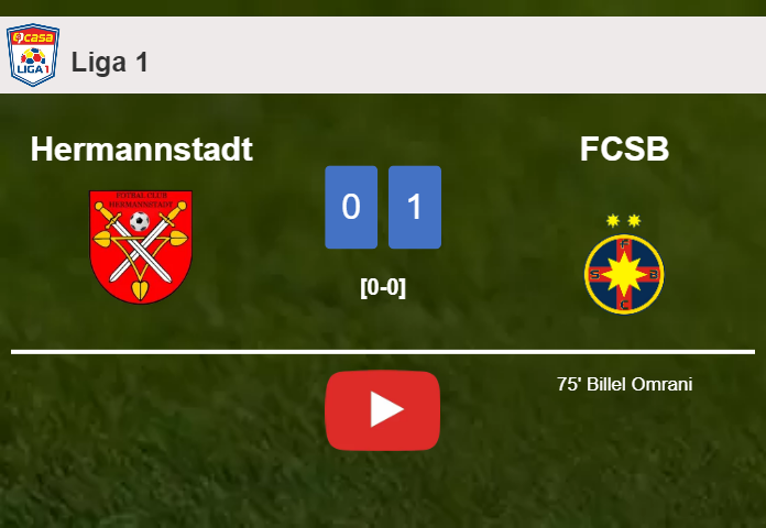 FCSB overcomes Hermannstadt 1-0 with a goal scored by B. Omrani. HIGHLIGHTS