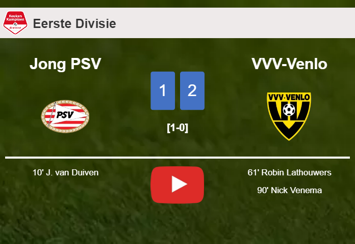VVV-Venlo recovers a 0-1 deficit to defeat Jong PSV 2-1. HIGHLIGHTS