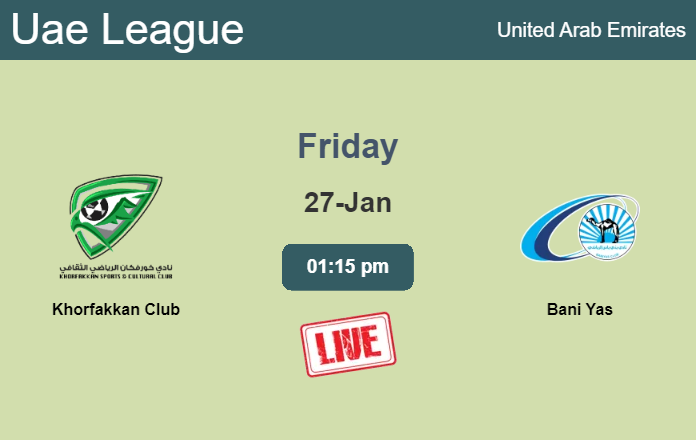 How to watch Khorfakkan Club vs. Bani Yas on live stream and at what time