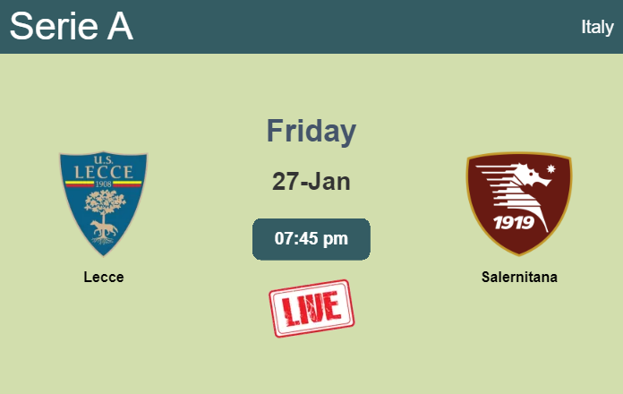 How to watch Lecce vs. Salernitana on live stream and at what time