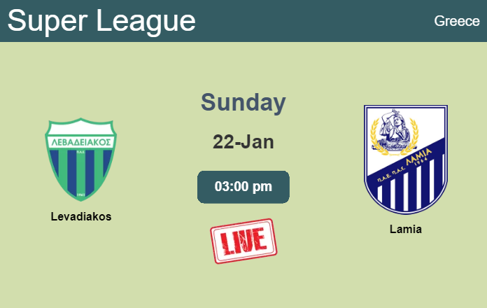 How to watch Levadiakos vs. Lamia on live stream and at what time
