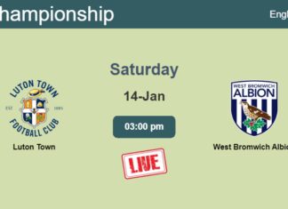 How to watch Luton Town vs. West Bromwich Albion on live stream and at what time