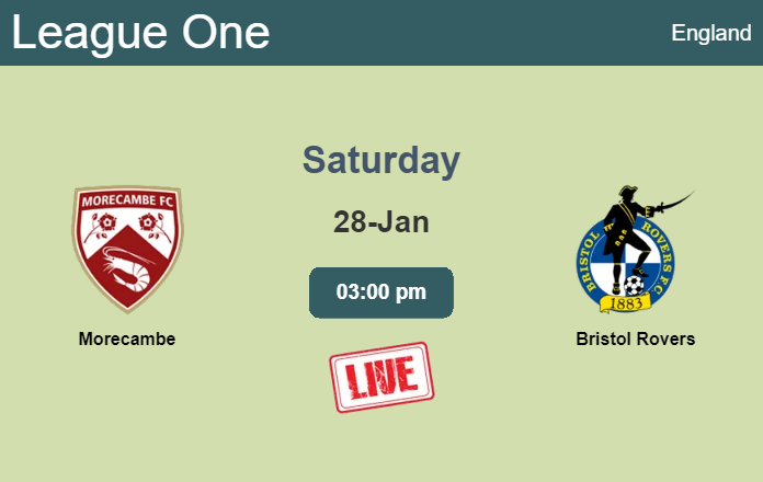 How to watch Morecambe vs. Bristol Rovers on live stream and at what time