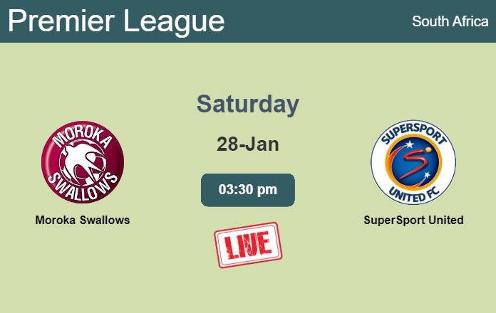 How to watch Moroka Swallows vs. SuperSport United on live stream and at what time