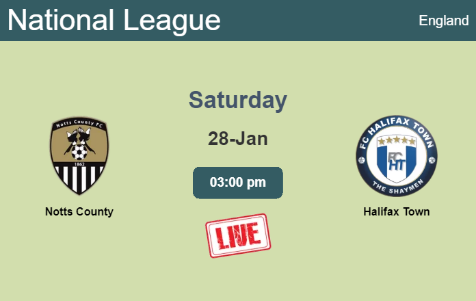 How to watch Notts County vs. Halifax Town on live stream and at what time