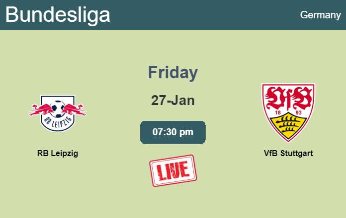 How to watch RB Leipzig vs. VfB Stuttgart on live stream and at what time