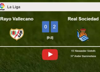 Real Sociedad overcomes Rayo Vallecano 2-0 on Saturday. HIGHLIGHTS