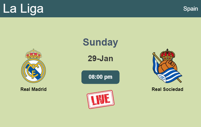 How to watch Real Madrid vs. Real Sociedad on live stream and at what time