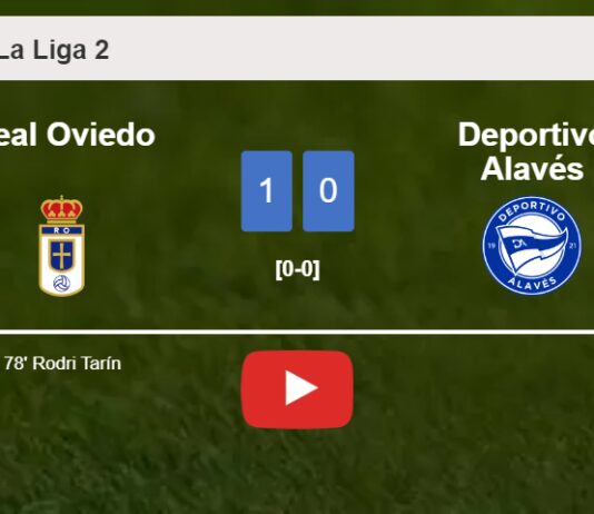 Real Oviedo defeats Deportivo Alavés 1-0 with a goal scored by R. Tarín. HIGHLIGHTS