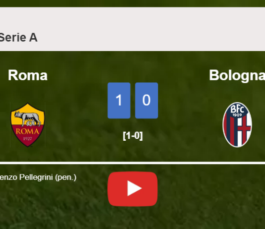 Roma defeats Bologna 1-0 with a goal scored by L. Pellegrini. HIGHLIGHTS
