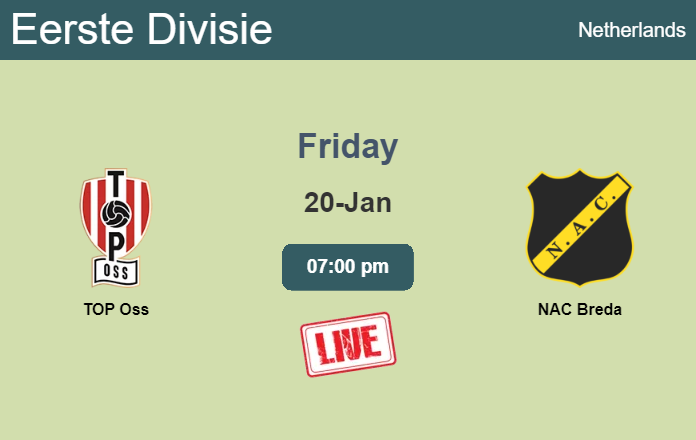 How to watch TOP Oss vs. NAC Breda on live stream and at what time