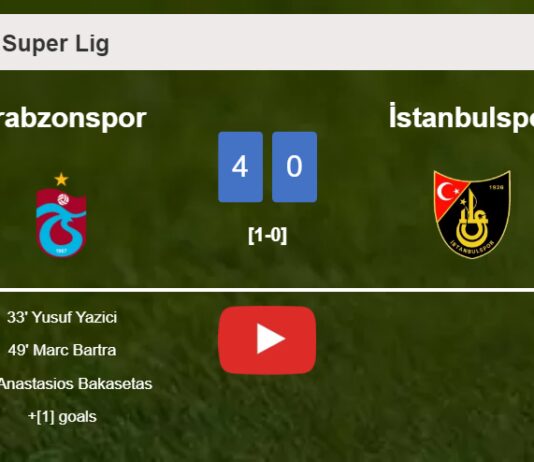 Trabzonspor obliterates İstanbulspor 4-0 . HIGHLIGHTS