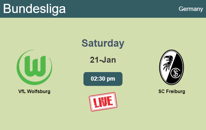 How to watch VfL Wolfsburg vs. SC Freiburg on live stream and at what time