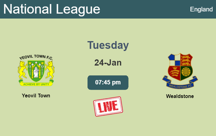 How to watch Yeovil Town vs. Wealdstone on live stream and at what time